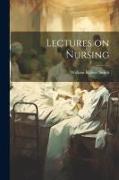 Lectures on Nursing