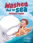 Washed Out to Sea: An Activity Book for Kids Ages 4-8
