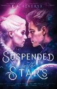 Suspended in the Stars