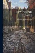 Erwin und Elmire: Ein Singspiel