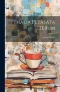 Thalia Petasata Iterum