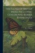 The Fauna Of British India Including Ceylon And Burma Rhynchota, Volume II