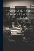 Senior Standard History Readers, Book III