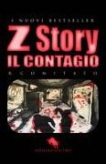 Z Story: Il Contagio