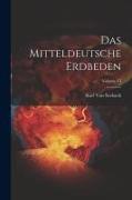 Das Mitteldeutsche Erdbeden, Volume VI