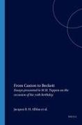 From Caxton to Beckett: Essays Presented to W.H. Toppen on the Occasion of His 70th Birthday