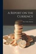 A Report on the Currency