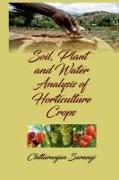 Soil, Plant and Water Analysis of Horticulture Crops