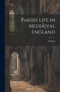 Parish Life in MediÃ]val England