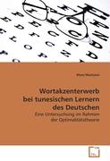 Wortakzenterwerb bei tunesischen Lernern des Deutschen
