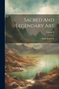 Sacred And Legendary Art, Volume II