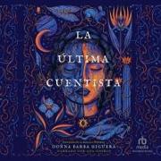 La Última Cuentista (the Last Cuentista)