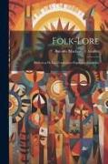 Folk-Lore: Biblioteca de Las Tradiciones Populares Españolas