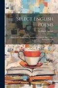 Select English Poems: With Gaelic Translations, Arranged on Opposite Pages: also, Several Pieces o