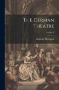 The German Theatre, Volume V