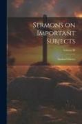 Sermons on Important Subjects, Volume III