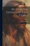 Belief in the Divinity of Jesus Christ