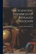 The Scientific Evidences of Revealed Religion