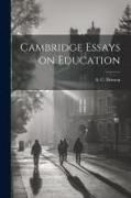 Cambridge Essays on Education