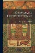 Grammaire Celto-Bretonne