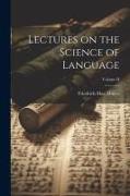 Lectures on the Science of Language, Volume II