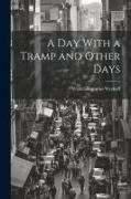 A Day With a Tramp and Other Days