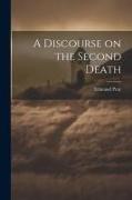A Discourse on the Second Death