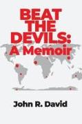 Beat the Devils: A Memoir