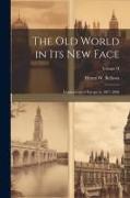 The Old World in Its New Face: Impressions of Europe in 1867-1868, Volume II