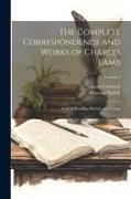The Complete Correspondence and Works of Charles Lamb: With an Essay on His Life and Genius, Volume 3