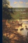 Ye Olden Blue Laws