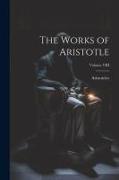 The Works of Aristotle, Volume VIII
