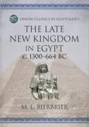 The Late New Kingdom in Egypt (C. 1300-664 Bc)