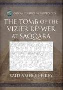The Tomb of the Vizier R&#275,'-Wer at Saqqara