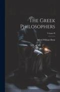 The Greek Philosophers, Volume II