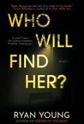 Who Will Find Her?