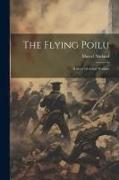 The Flying Poilu: A Story of Aerial Warfare