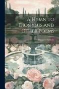 A Hymn to Dionysus and Other Poems