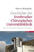 Geschichte der Innsbrucker chirurgischen Universitätsklinik