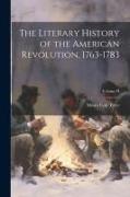 The Literary History of the American Revolution, 1763-1783, Volume II