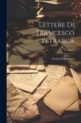 Lettere di Francesco Petrarca, Volume V