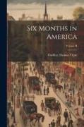 Six Months in America, Volume II