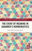 The Event of Meaning in Gadamer’s Hermeneutics