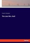 The Late Mrs. Null