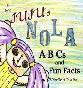 Juju's NOLA ABCs and Fun Facts