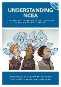 Understanding Ncea: A Relatively Short and Very Useful Guide for Secondary School Students and Their Parents