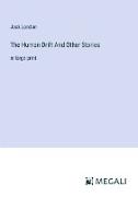 The Human Drift And Other Stories
