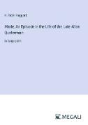 Marie, An Episode in the Life of the Late Allan Quatermain
