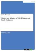 Nature and Religion in Walt Whitman and Emily Dickinson