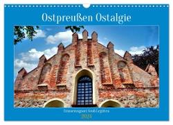 Ostpreußen Ostalgie - Erinnerungsort Groß Legitten (Wandkalender 2024 DIN A3 quer), CALVENDO Monatskalender